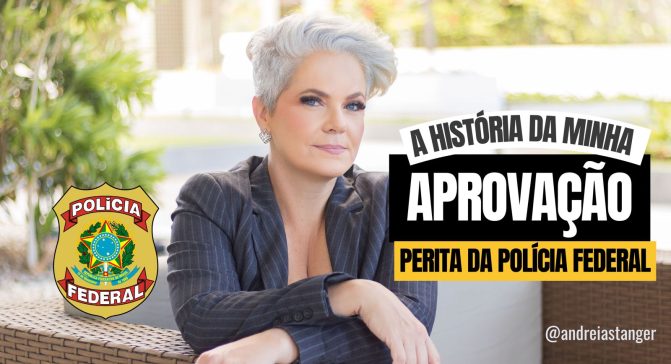Minha historia da Aprovação no concurso de Perita da Polícia Federal